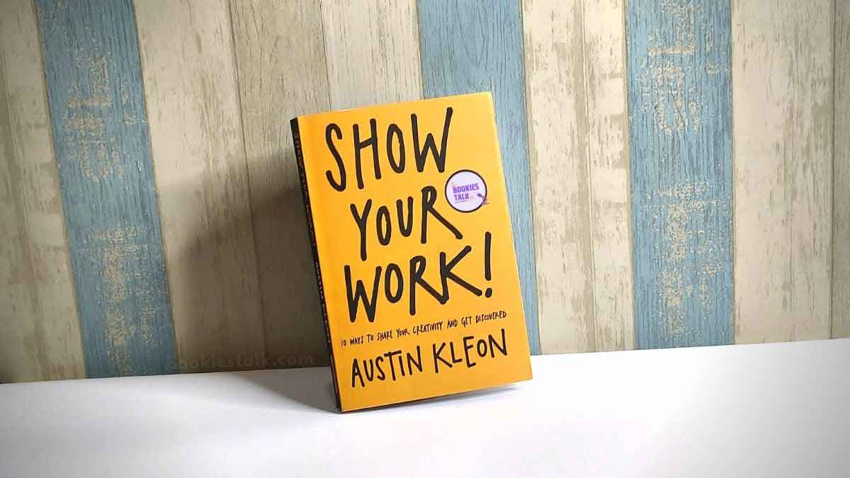 Show Your Work by Austin Kleon