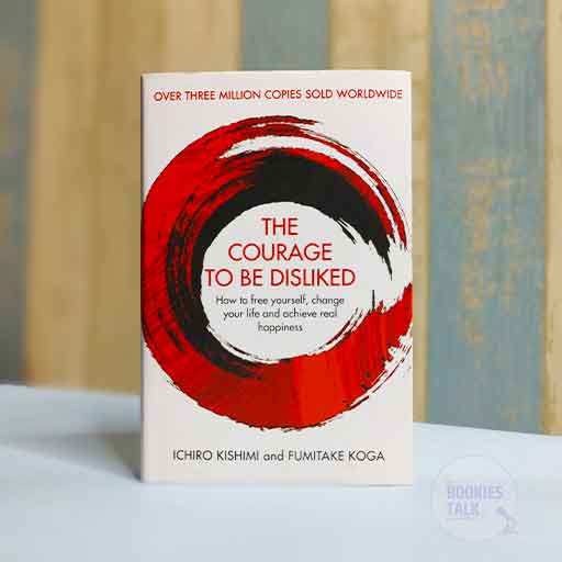 The Courage To Be Disliked book