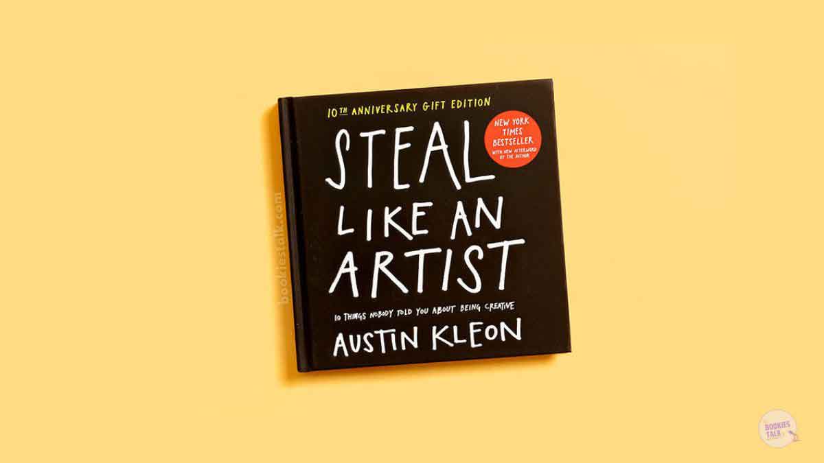 Steal Like An Artist by Austin Kleon