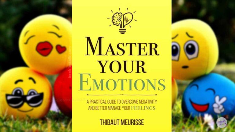 Master Your Emotions Summary – Manage Your Feelings