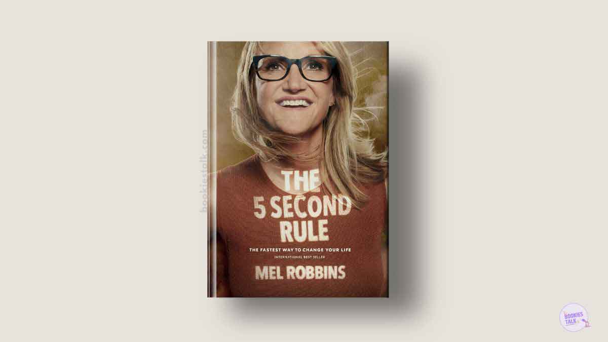 The 5 Second Rule by Mel Robbins