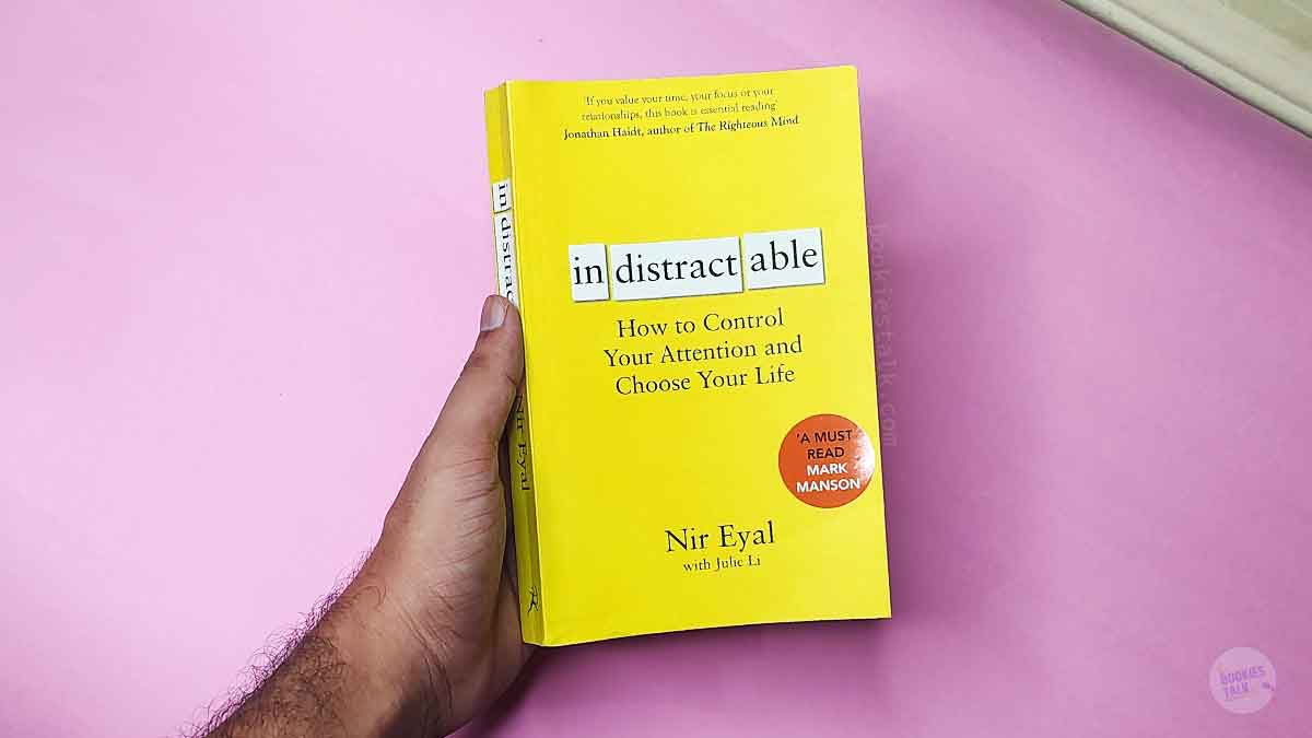 Indistractable by Nir Eyal Summary