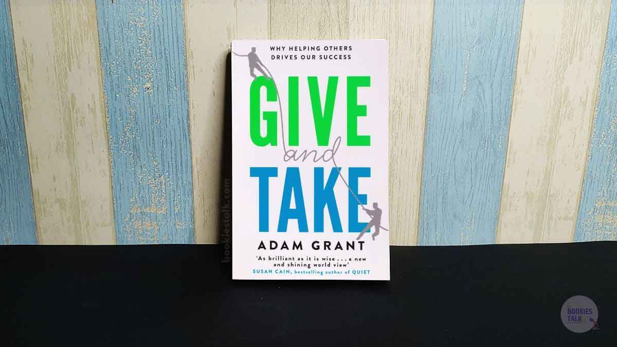 Give and Take Summary and Review - Bookies Talk