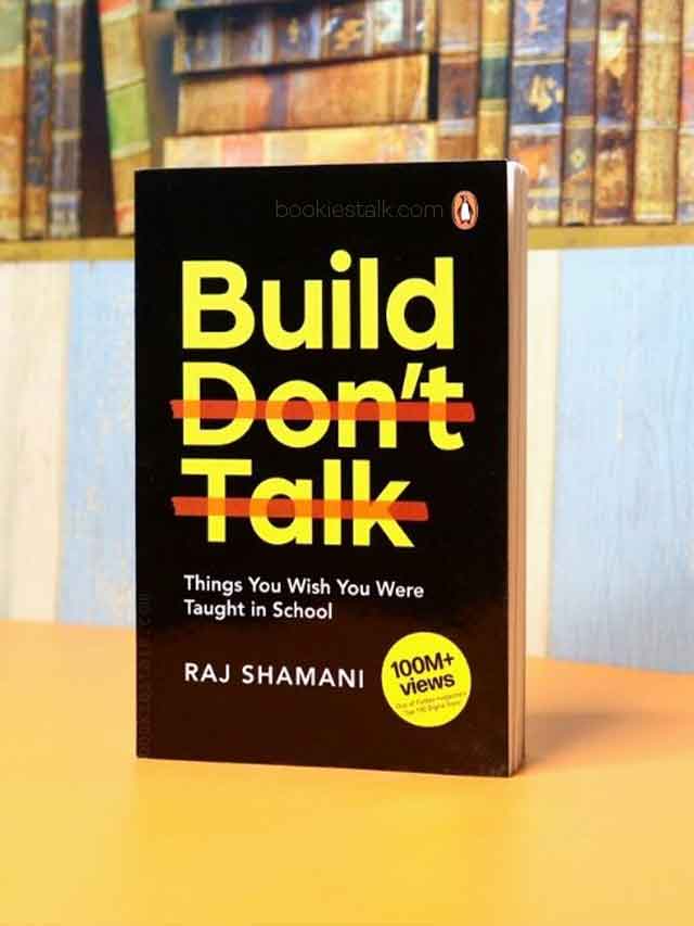 Build Don’t Talk by Raj Shamani