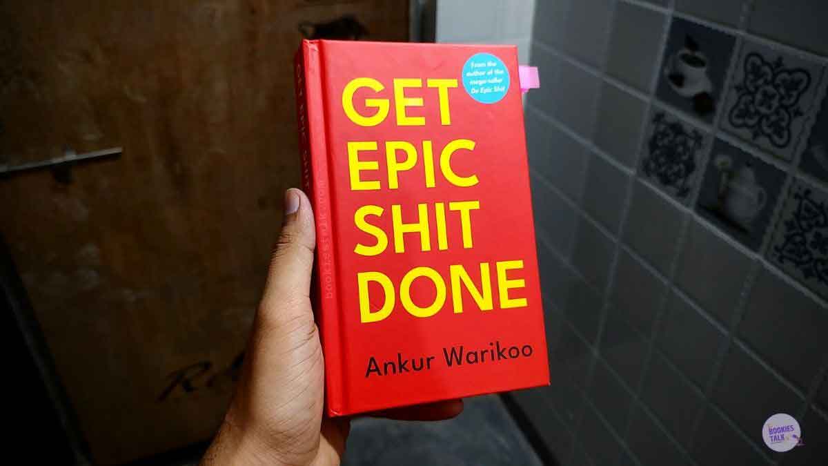 Get Epic Shit Done by Ankur Warikoo Hardcover