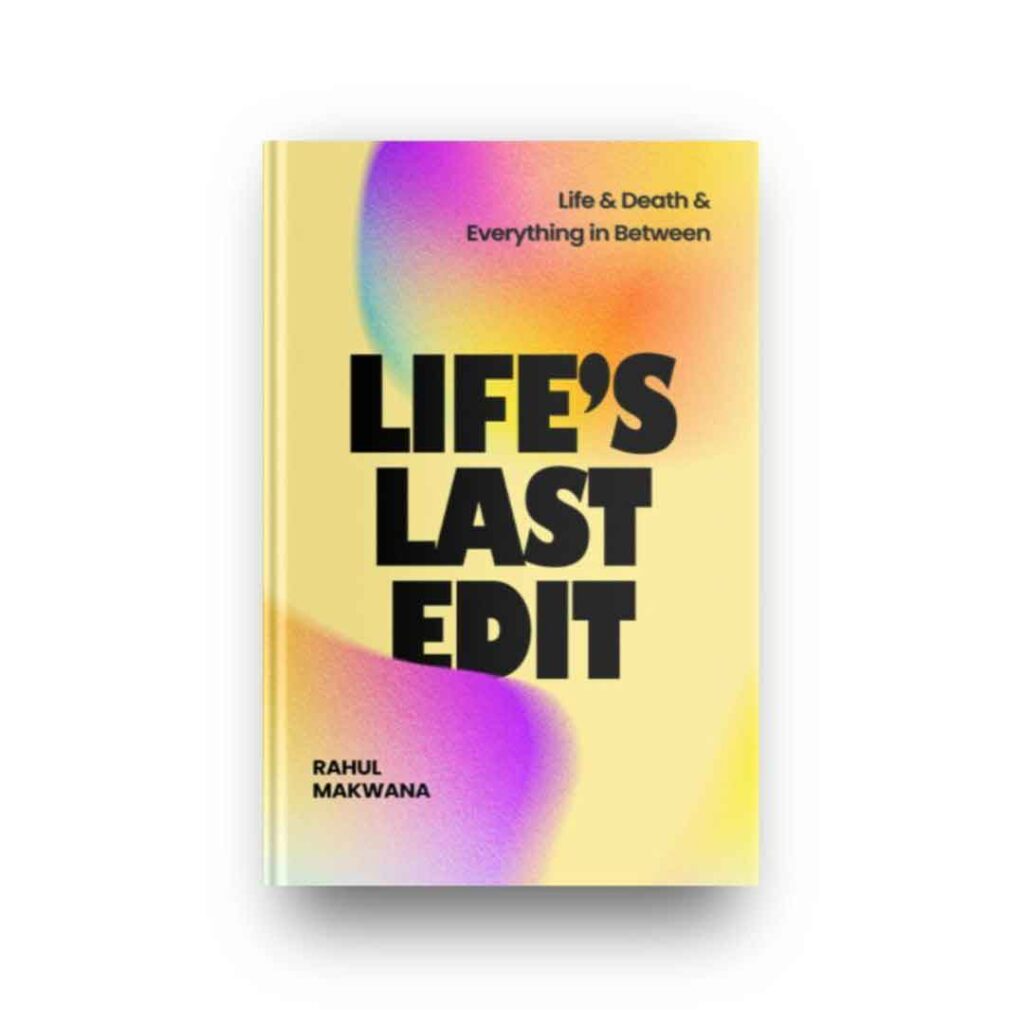 Life's Last Edit By Rahul Makwana Hardcover with White Background