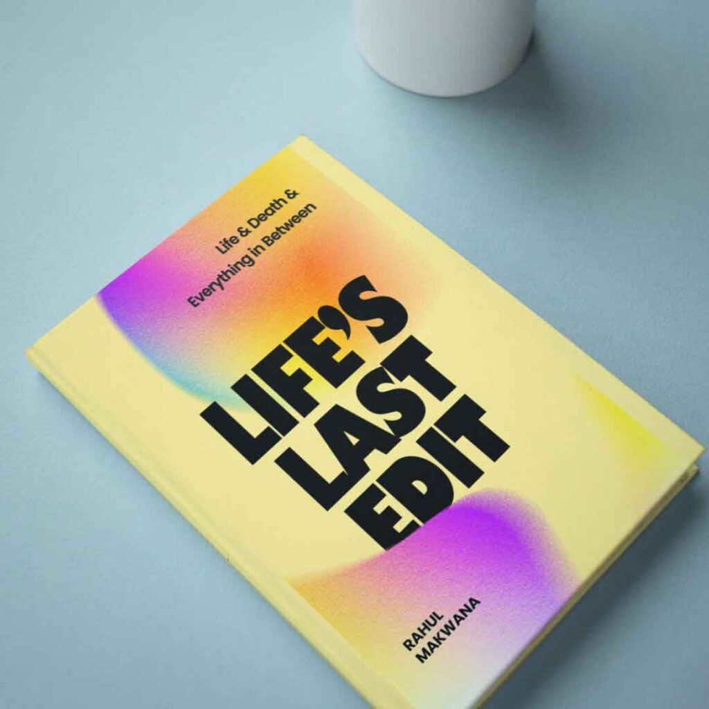 Life's Last Edit By Rahul Makwana Paperback